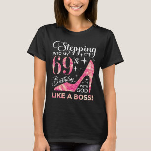 Camiseta Entrando no meu 69º aniversário com Deus