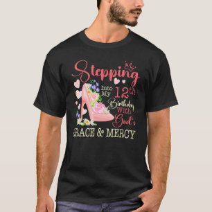Camiseta Entrando no meu aniversário de 12 com a Graça e De