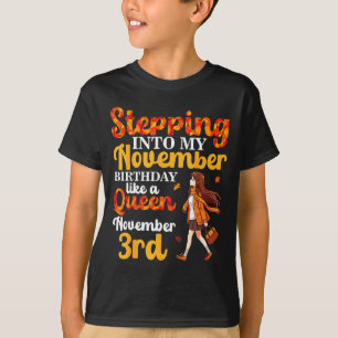 Camiseta Entrando No Meu Aniversário De Novembro Como Uma R
