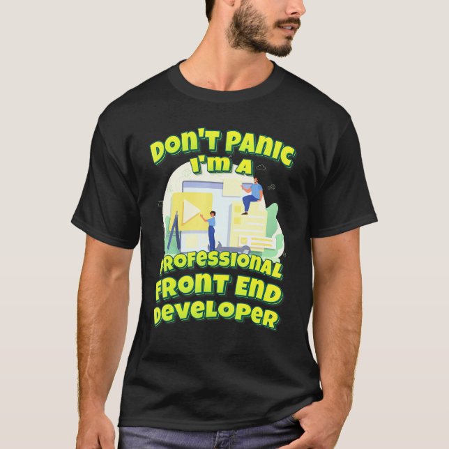 Camiseta Entrar Em Pânico É Um Desenvolvedor Front-End Prof (Frente)