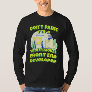 Camiseta Entrar Em Pânico É Um Desenvolvedor Front-End Prof