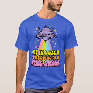 Camiseta Entrar em Perdedor íamos a um Drag Show