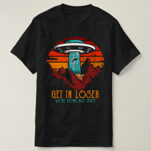 Camiseta Entre no perdedor que estamos fazendo