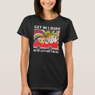 Camiseta Entre, Perdedor, Estamos Pegando Tacos Gatos Carro