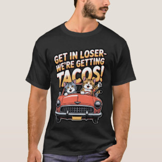 Camiseta Entre Perdedor Nós Estamos Indo Tacos Design De Ga