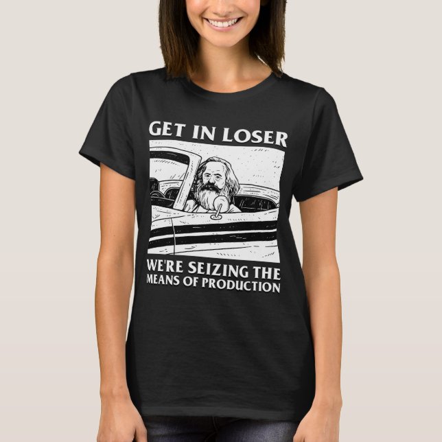 Camiseta Entre, Perdedor, Vamos Apropriar-se dos Meios de P (Frente)