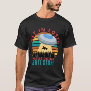 Camiseta Entre, Relaxamos, estamos fazendo Coisas de Bunda