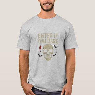 Camiseta Entre Se Você Ousar - Desenho de Caveira Assustado