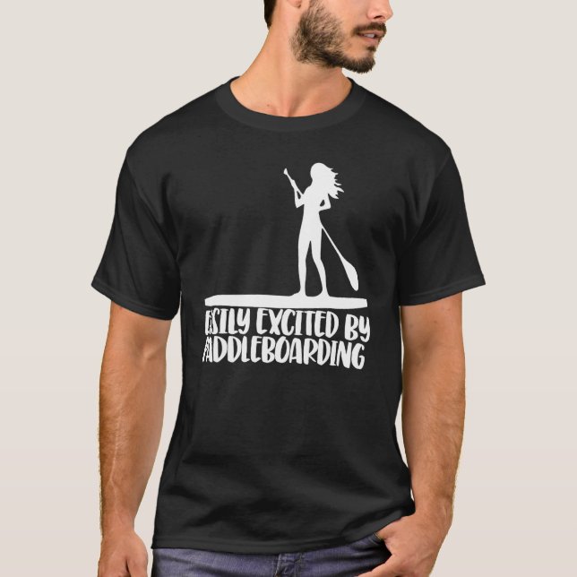 Camiseta Entusiasmado Com A Embarque Da Mulher Paddle Lo (Frente)