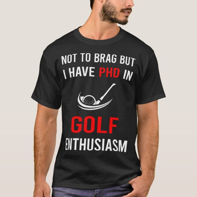 Camiseta Entusiasmo Golfe Golfista Golfe (Frente)