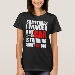 Camiseta Entusiasta Do Carro Se Meu Carro Está Pensando Em