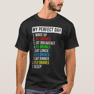 Camiseta Entusiasta Voadora do Meu Drone do Dia Perfeito