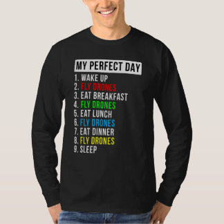 Camiseta Entusiasta Voadora do Meu Drone do Dia Perfeito