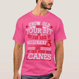 Camiseta Envelhecer Com Seu BFF Para Que Você Possa Correr 