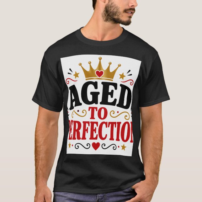 Camiseta Envelhecido à Perfeição (Frente)