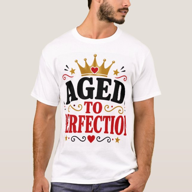 Camiseta Envelhecido à Perfeição (Frente)