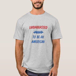 Camiseta Envergonhado Por Ser Americano