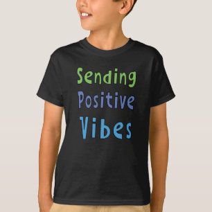 Camiseta Enviando Vibrações Positivas