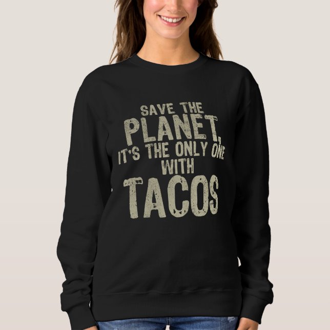 Camiseta Environment Save The Planet Mexican Food Tacos (Frente)