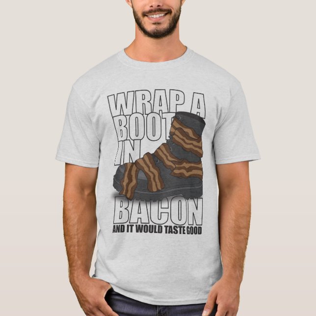 Camiseta Envolva uma bota no bacon e provaria bom (Frente)