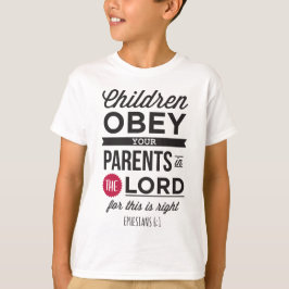 Camiseta Ephesians 6:1: “Children, Obey Your Parents"