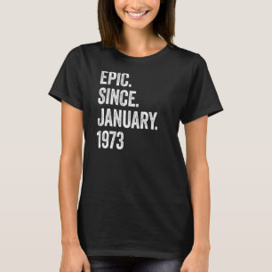 Camiseta Epic De 50 Anos Desde Janeiro De 1973 50º Aniversá
