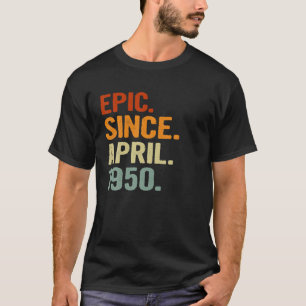 Camiseta Epic Desde Abril De 1950 Estilo Retroativo 71 Anos