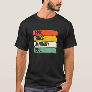 Camiseta Epic Desde Janeiro de 1950 72º aniversário 72 an