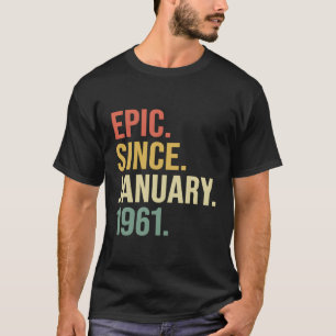 Camiseta Epic Desde Janeiro De 1961 59 Anos 59 Anos
