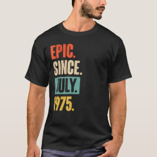 Camiseta Epic desde julho de 1975 47 anos 47 anos