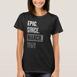 Camiseta Epic Desde março de 1969 Aniversário 54ª Decoração