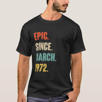 Camiseta Epic Desde Março De 1972, 50 Anos De Presente - 50