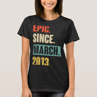 Camiseta Epic Desde março de 2013 Aniversário 10º Decoração