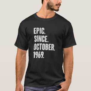 Camiseta Epic Desde Outubro De 1969 53 Anos 53 Anos