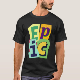 Camiseta Epic É Afirmação Positiva É Presente Epic Joyful