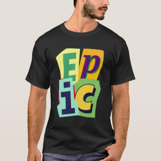 Camiseta Epic É Afirmação Positiva É Presente Epic Joyful