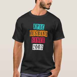 Camiseta Epic Husband Desde 2003 19 Aniversário De Casament