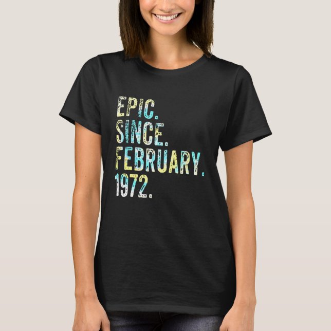 Camiseta Epic Since February 1972 50th Birthday Fifty Vinta (Frente)