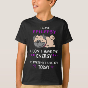 Camiseta Epilepsia Eu não tenho o amor do Cachorro Preguiço