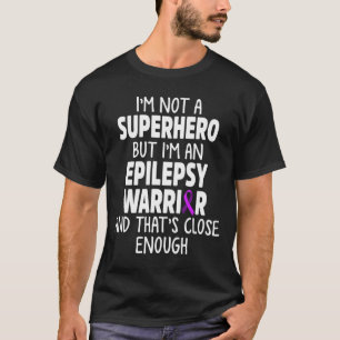 Camiseta Epilepsia Sensibilização Herói Sobrevivente Guerre