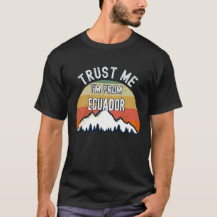 Camiseta Equador confia em mim que sou do Equador