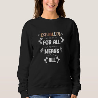 Camiseta Equality For All Means All Inspiring Melanin Diver