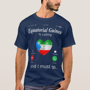 Camiseta Equatorial Guinea Is Calling and I Must Go Equator