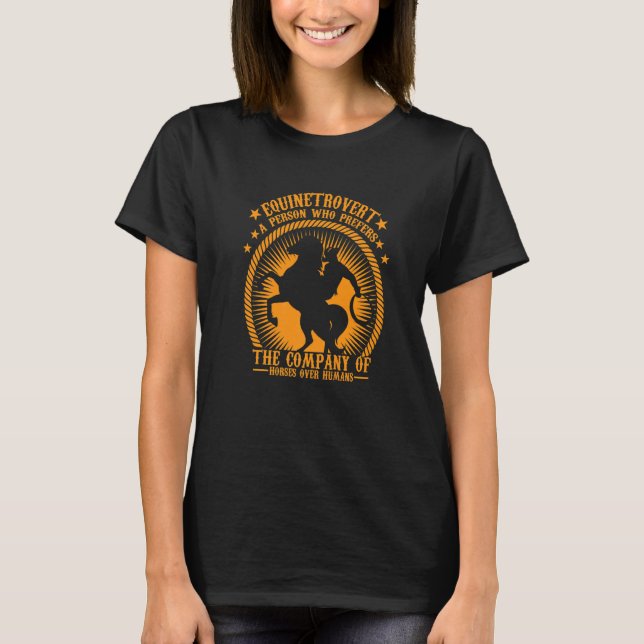 Camiseta Equinetrovert Uma Pessoa Que Prefere A Companhia D (Frente)