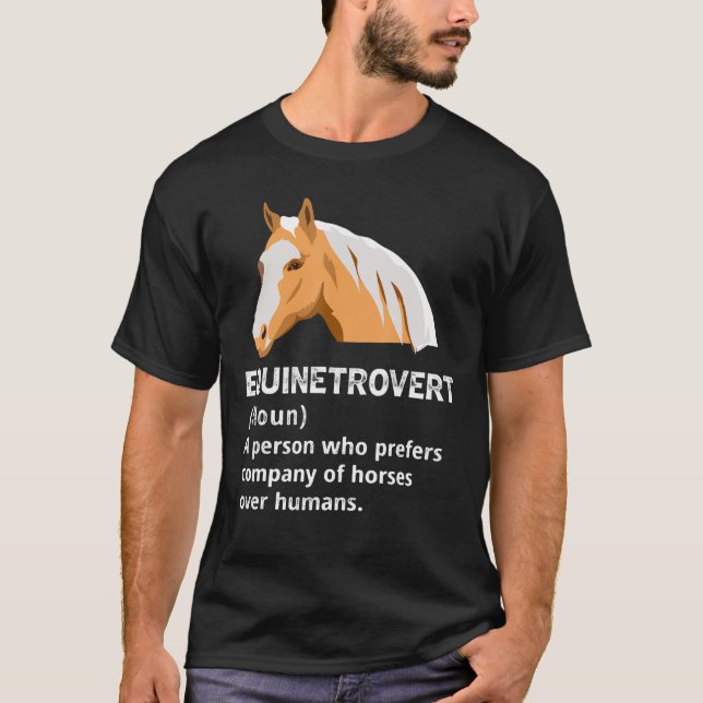 Camiseta Equinetrovertido Prefere Companhia De Cavalos (Frente)