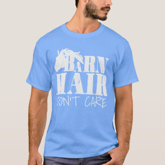 Camiseta Equinos Cabelo do celeiro Não Se Cuidam de Cavalos