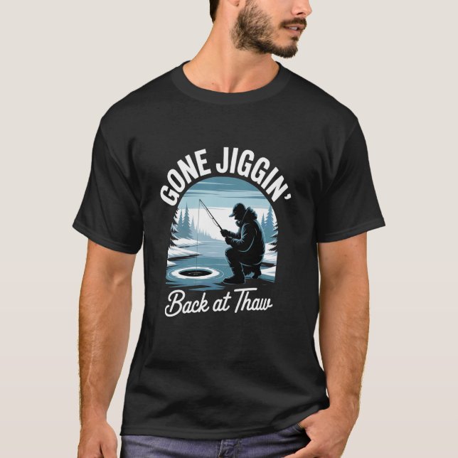 Camiseta Equipamento de pesca no gelo impressionante Jiggin (Frente)