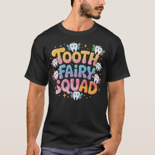 Camiseta Equipe da Fada do Dente Dentista Auxiliar Dentário