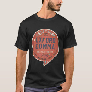 Camiseta Equipe da Oxford Comma Preserve Society Oxford