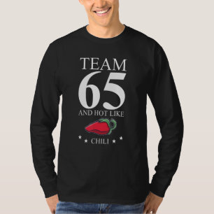 Camiseta Equipe de aniversário de 65 anos de idade gostosa
